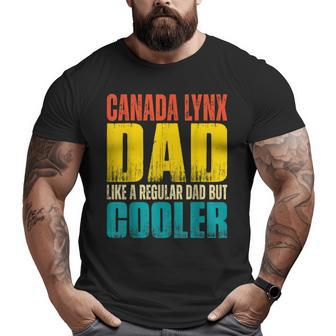 Canada Lynx Dad Like A Regular Dad But Cooler Big and Tall Men T-shirt | Mazezy