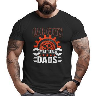 Car Guys Make The Best Dads Father's Day Big and Tall Men T-shirt | Mazezy