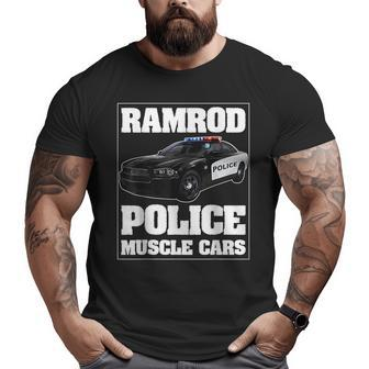 Car Ramrod Police Muscle Cars Say Car Ramrod Troopers Cars Big and Tall Men T-shirt | Mazezy