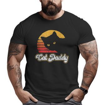 Cat Daddy Vintage Eighties Style Cat Retro Distressed Big and Tall Men T-shirt | Mazezy