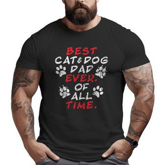 Cat Dog Dad Kitten Puppy Papa Kitty Doggy Father Kittycat Big and Tall Men T-shirt | Mazezy