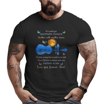 If I Could Get Another Chance Another Walk Another Dance Big and Tall Men T-shirt | Mazezy
