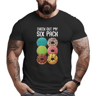 Check Out My Six Pack Donut Gym Big and Tall Men T-shirt | Mazezy
