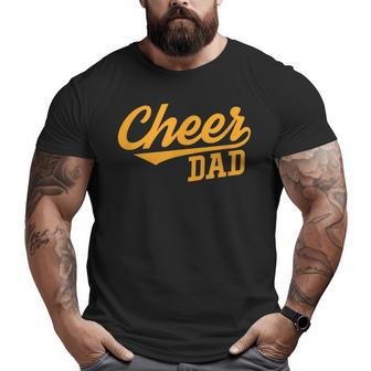 Cheer Dad Father Cheerleading Cheering Father's Day Big and Tall Men T-shirt | Mazezy