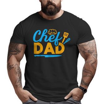 Chef Dad Sous Chefs Culinary Kitchen Cooking Lovers Big and Tall Men T-shirt | Mazezy