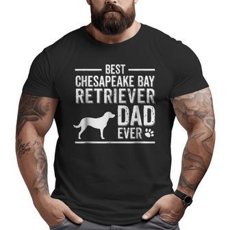 Chesapeake Bay Retriever Dad Best Dog Owner Ever Big and Tall Men T-shirt | Mazezy