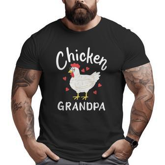 Chicken Grandpa Grandfather Father's Day Big and Tall Men T-shirt | Mazezy