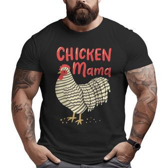 Chicken Mama For Chicken Farmers Big and Tall Men T-shirt | Mazezy UK