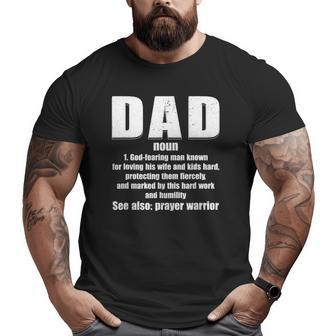 Christian Dad Definition Fathers Day 2021 Prayer Warrior Big and Tall Men T-shirt | Mazezy
