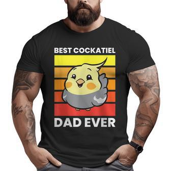 Cockatiel Papa Best Cockatiel Dad Ever Love Cockatiels Big and Tall Men T-shirt | Mazezy