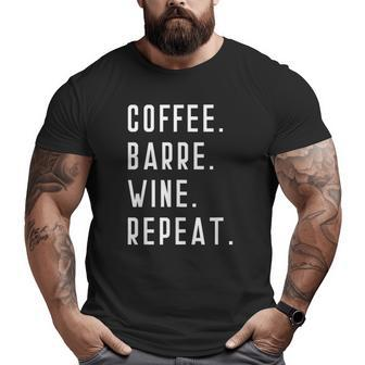 Coffee Barre Wine Repeat Yoga Exercise Sports Muscle Big and Tall Men T-shirt | Mazezy