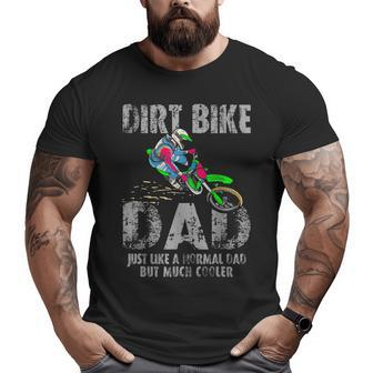 Cool Dirt Bike Dad Father's Day Big and Tall Men T-shirt | Mazezy