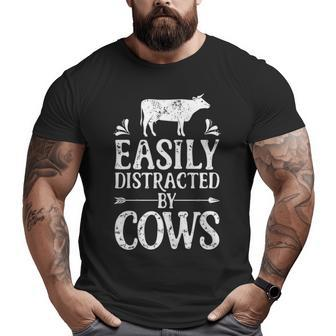 Cow Easily Distracted By Cows Farm Animal Farmer Big and Tall Men T-shirt | Mazezy