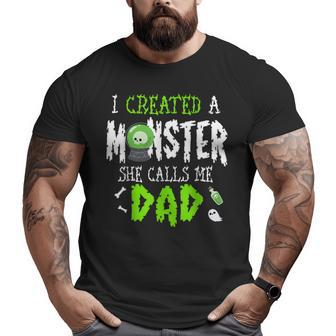 I Created A Monster Halloween For Dad From Daughter Big and Tall Men T-shirt | Mazezy