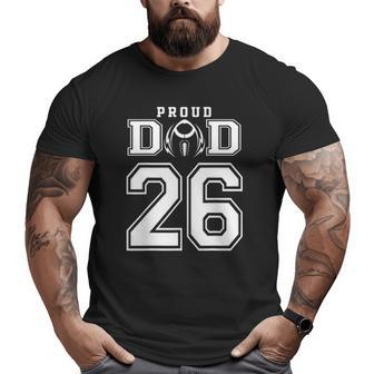 Custom Proud Football Dad Number 26 Personalized For Men Big and Tall Men T-shirt | Mazezy
