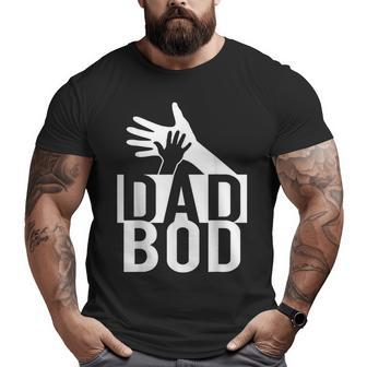 Cute Fathers Day Cool Best Dad Bod Big and Tall Men T-shirt | Mazezy