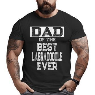 Dad Of The Best Labradoodle Ever Big and Tall Men T-shirt | Mazezy