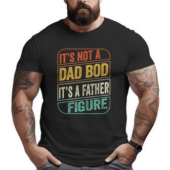 Dad Bod Father Figure Dad Joke Father's Day Big and Tall Men T-shirt | Mazezy