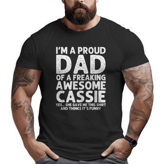 Dad Of Cassie Father's Day Personalized Name Joke Big and Tall Men T-shirt | Mazezy