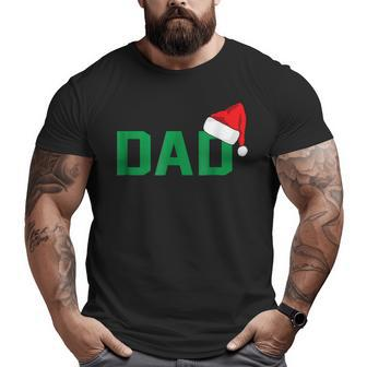 Dad Christmas Santa Family Matching Pajamas Big and Tall Men T-shirt | Mazezy