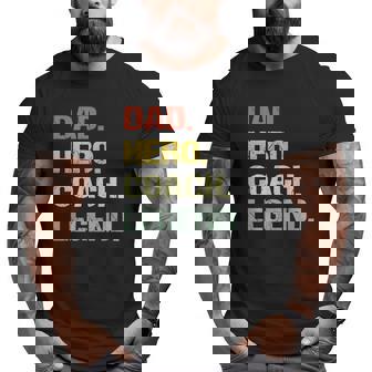 Dad Coach Hero Legend Vintage Retro Big and Tall Men T-shirt | Mazezy