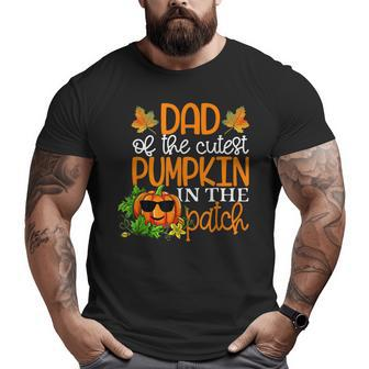 Dad Of The Cutest Pumpkin In The Patch Halloween Big and Tall Men T-shirt | Mazezy
