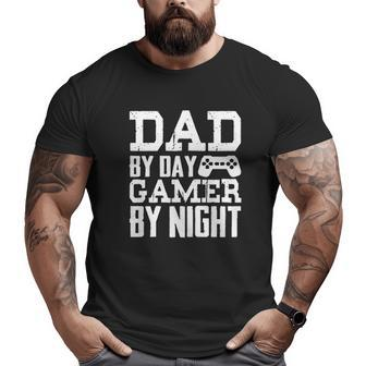 Dad By Day Gamer By Night Big and Tall Men T-shirt | Mazezy UK