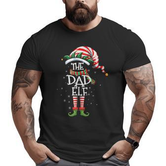 The Dad Elf Matching Family Group Christmas Party Pajama Big and Tall Men T-shirt | Mazezy DE