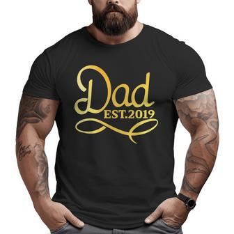 Dad Est 2019 New Daddy First Time Father Big and Tall Men T-shirt | Mazezy
