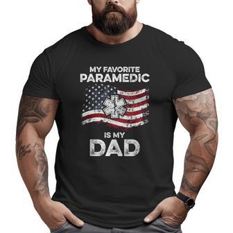 My Dad Is My Favourite Paramedic Big and Tall Men T-shirt | Mazezy