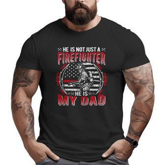 My Dad Is A Firefighter Thin Red Line Fire Son Daughter Big and Tall Men T-shirt | Mazezy