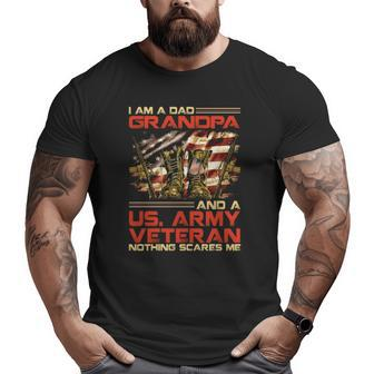 I Am A Dad Grandpa And An Army Veteran Nothing Scares Me Big and Tall Men T-shirt | Mazezy