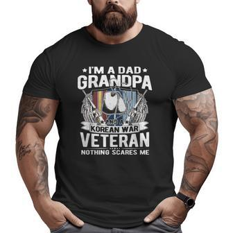A Dad Grandpa Korean War Veteran Nothing Scares Me Dad Big and Tall Men T-shirt | Mazezy