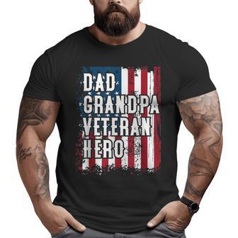 Dad Grandpa Veteran Hero Amercian Flag Patriotic Big and Tall Men T-shirt | Mazezy