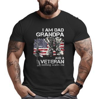 I Am Dad Grandpa And A Veteran Nothing Scares Me Big and Tall Men T-shirt | Mazezy