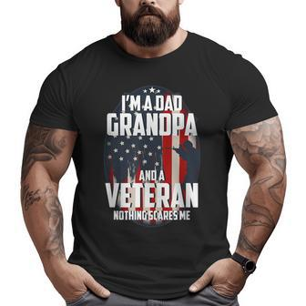 I Am A Dad Grandpa And A Veteran Nothing Scares Me Usa Big and Tall Men T-shirt | Mazezy