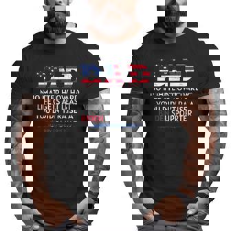 Dad Happy Father's Day No Matter How Hard Life Gets At Least Big and Tall Men T-shirt | Mazezy