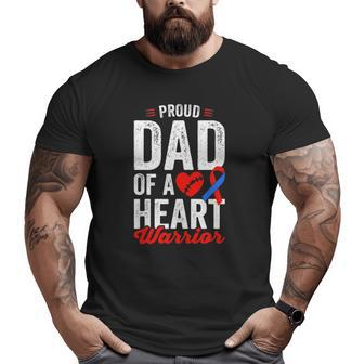 Dad Of A Heart Warrior Chd Congenital Heart Defect Awareness Big and Tall Men T-shirt | Mazezy