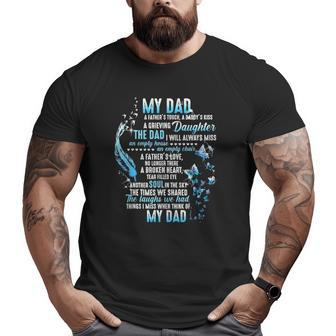 My Dad In Heaven My Dad A Father's Touch A Daddy's Kiss A Grieving Daughter My Dad In Memories Big and Tall Men T-shirt | Mazezy