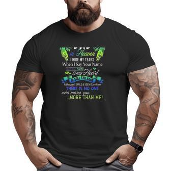For My Dad In Heaven No One Miss You More Than Me Father's Day Dad Guardian Angel Wings Big and Tall Men T-shirt | Mazezy