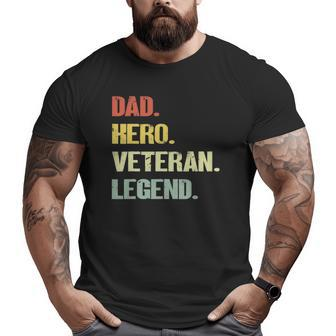 Dad Hero Veteran Legend Vintage Retro Big and Tall Men T-shirt | Mazezy