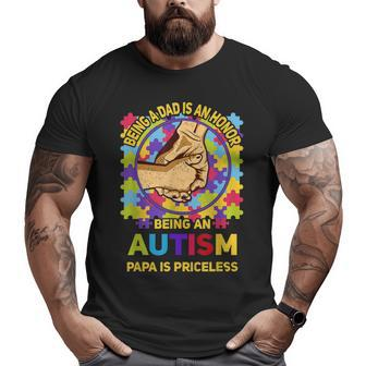 Being A Dad Is An Honor Being An Autism Papa Is Priceless Big and Tall Men T-shirt | Mazezy