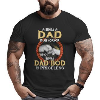 Being A Dad Is An Honor Being A Dad Bod Is Priceless Vintage Big and Tall Men T-shirt | Mazezy