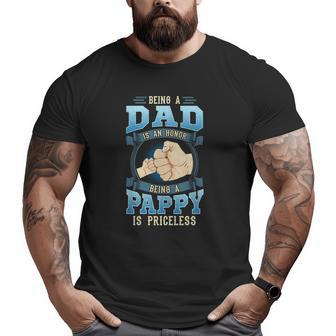 Being A Dad Is An Honor Being A Pappy Is Priceless Big and Tall Men T-shirt | Mazezy AU