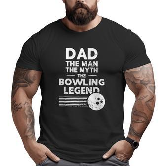 Dad The Man Myth Bowling Legend Retro Vintage Bowling Ball Stripes Father's Day Bowlers Big and Tall Men T-shirt | Mazezy