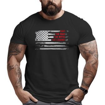 Dad The Man Myth Legend American Usa Flag Father’S Day Big and Tall Men T-shirt | Mazezy