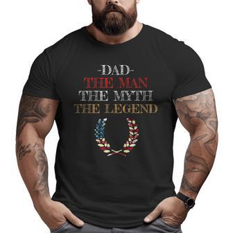 Dad The Man Myth Legend Father Daddy Big and Tall Men T-shirt | Mazezy