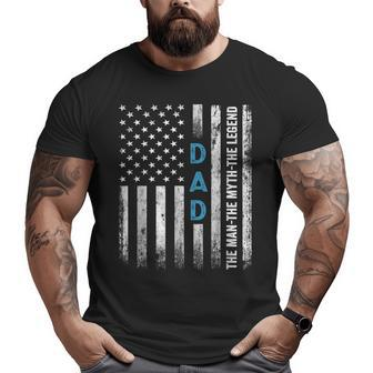Dad The Man The Myth The Legend Us Flag Father's Day Big and Tall Men T-shirt | Mazezy