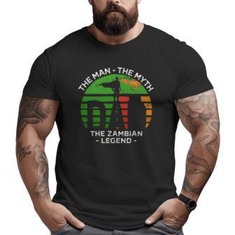 Dad The Man The Myth The Zambian Legend Zambia Vintage Flag Big and Tall Men T-shirt | Mazezy