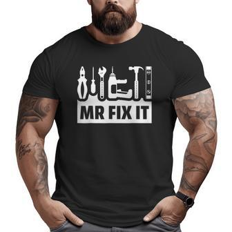 Dad Mr Fix It Tee For Father Of A Son Tee Big and Tall Men T-shirt | Mazezy